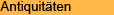 Antiquitäten